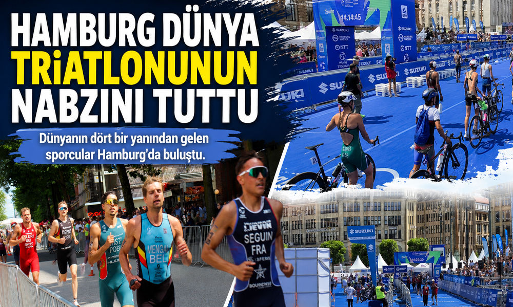 Hamburg Dünya Triatlonu'na Ev Sahipliği Yaptı