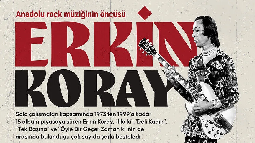 Erkin Koray: Türk müziğine yön veren özgün tarzıyla anılıyor
