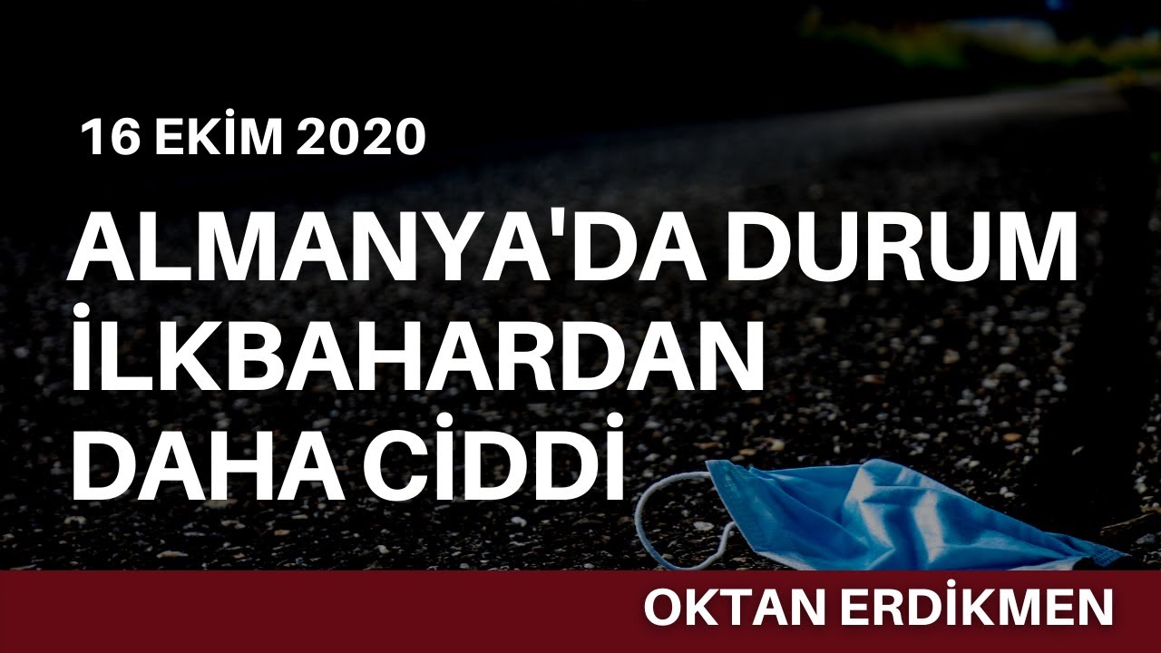 Almanya'da durum ilkbahardan daha ciddi