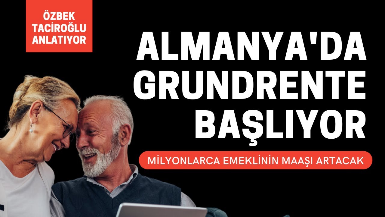 Almanya'da Grundrente başlıyor