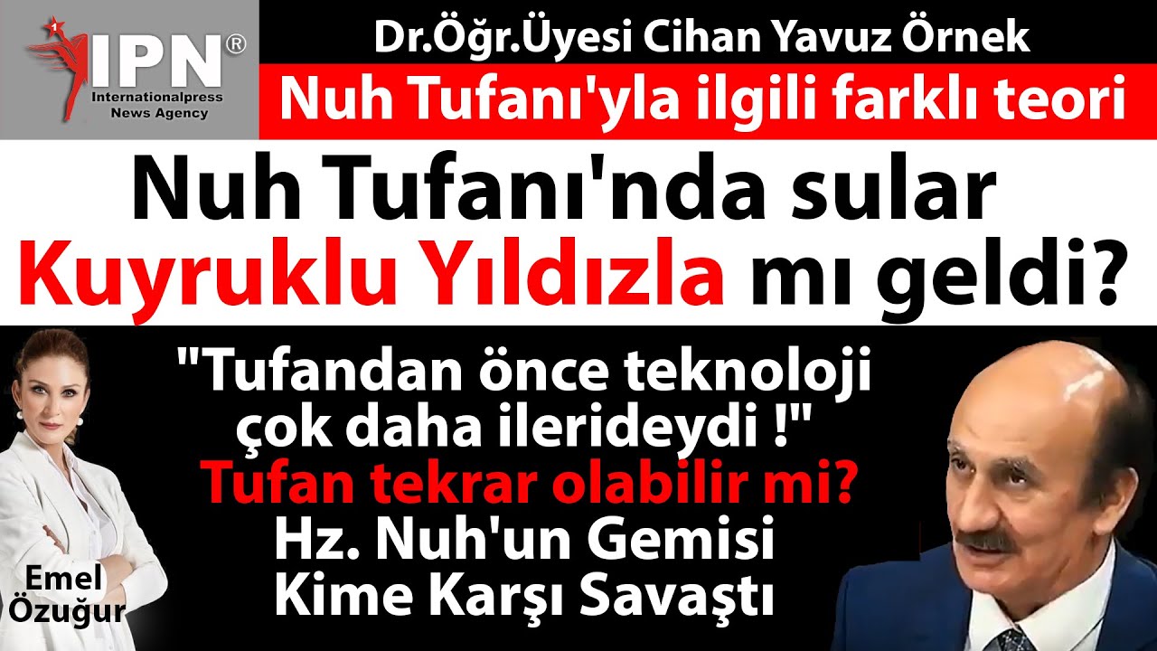 Tufan tekrar olabilir mı? Nuh Tufanı'nda su uzaydan mı geldi?
