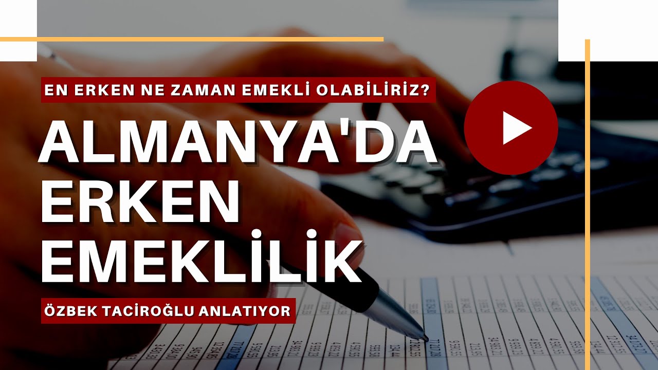 Almanya'da erken emekli olmanın yolları