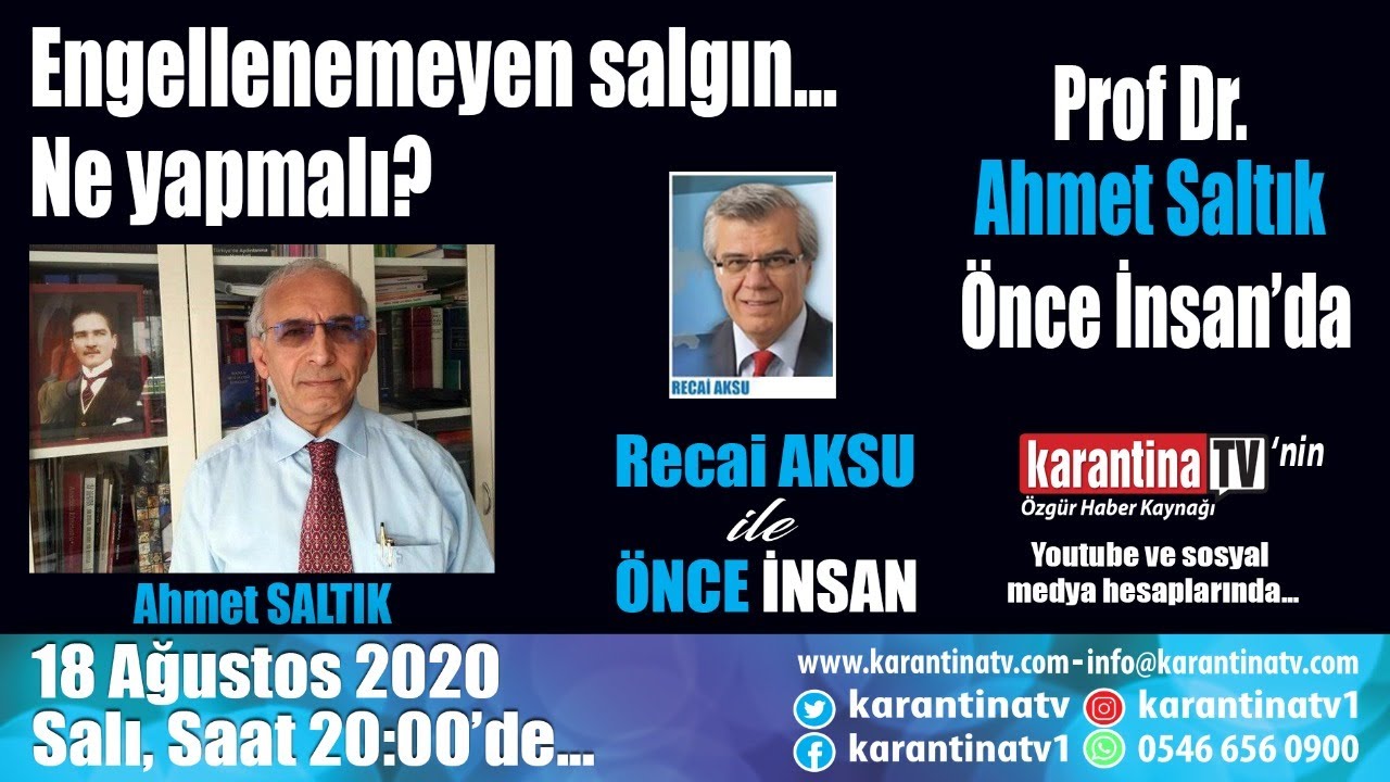 Prof. Dr. Ahmet SALTIK, Recai Aksu ile Önce İnsan'da