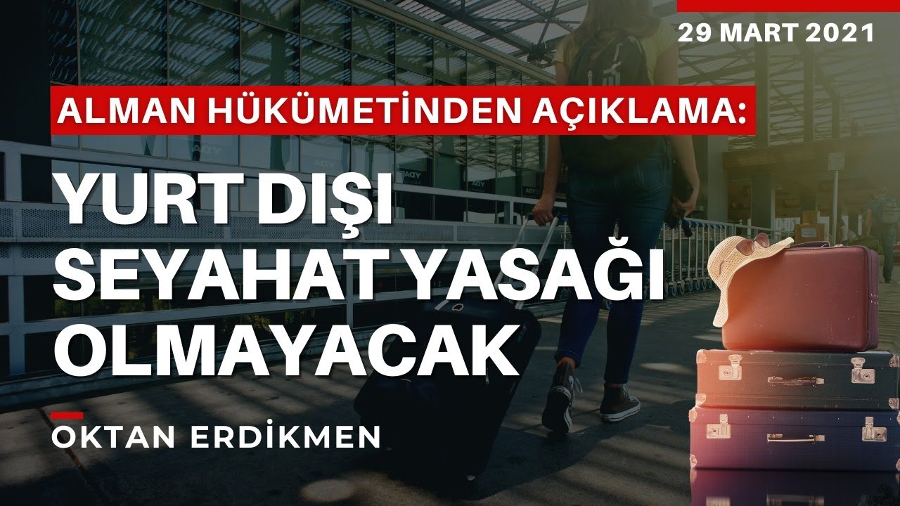Almanya'da yurt dışı seyahat yasağı olmayacak