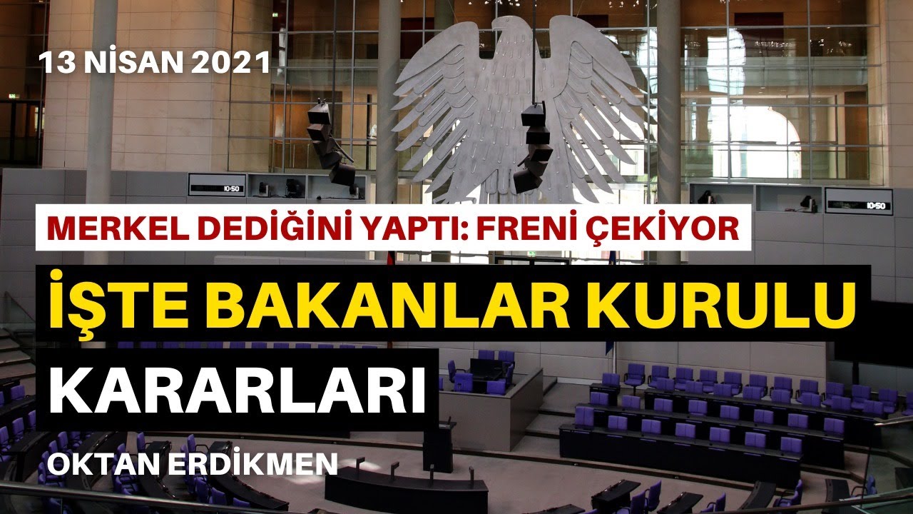 Almanya'da bakanlar kurulu onayladı: İşte kararlar - 13 Nisan 2021
