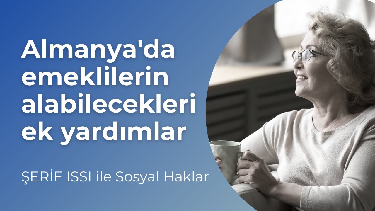 Almanya'da emeklilerin alabilecekleri ek yardımlar