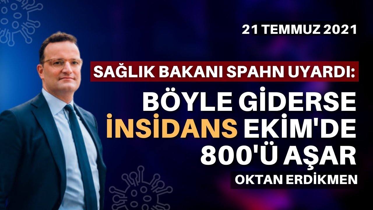 Alman Sağlık Bakanı: Böyle giderse insidans 800'ü aşar