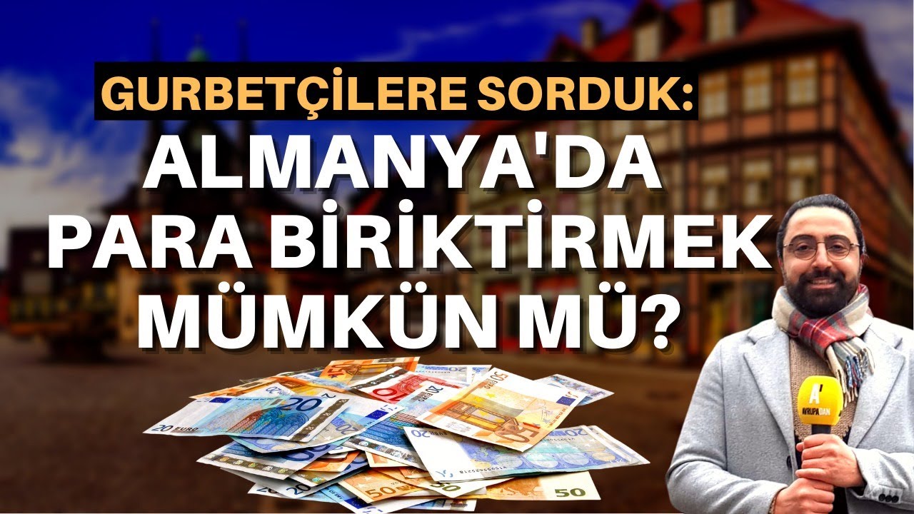 Almanya'da para biriktirmek mümkün mü?
