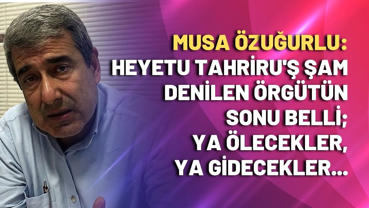 Heyetu Tahriru'ş Şam denilen örgütün sonu belli