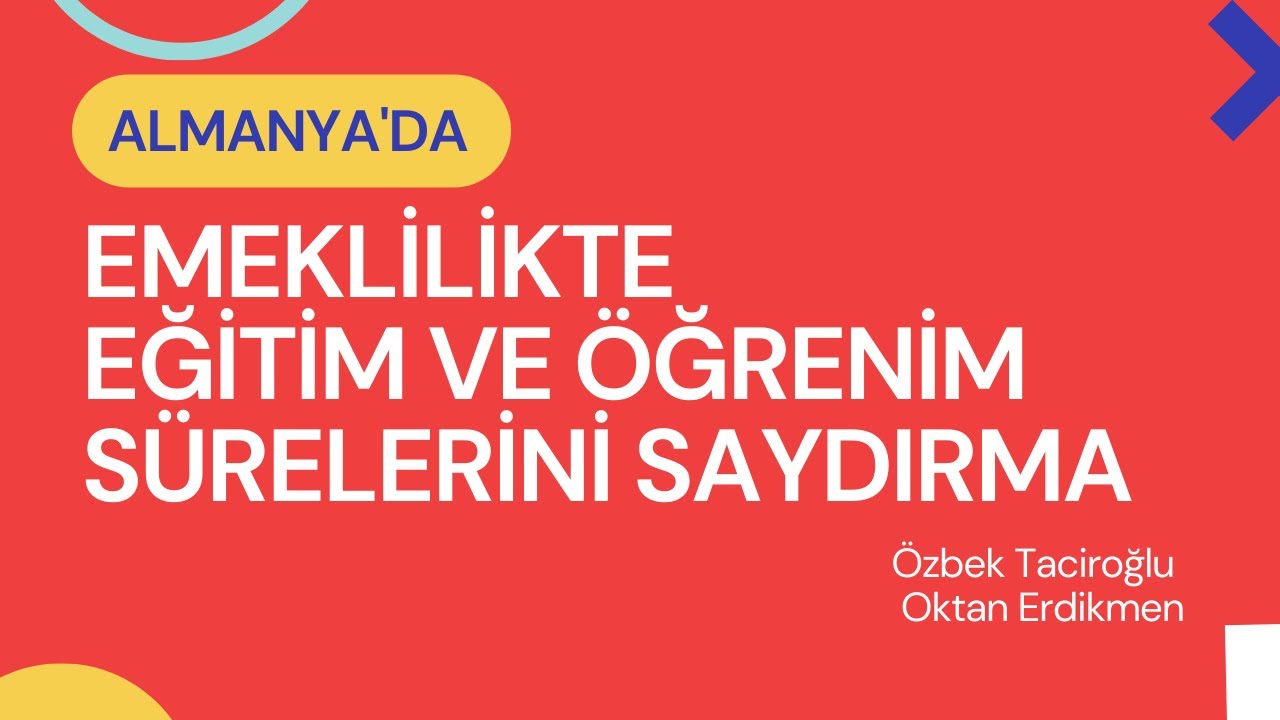 Almanya'da emeklilikte eğitim ve öğrenim sürelerini saydırma
