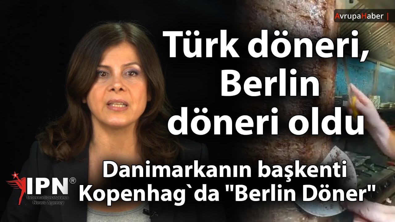 Kopenhag`da "Berlin Döner" Türk döneri, Berlin döneri oldu