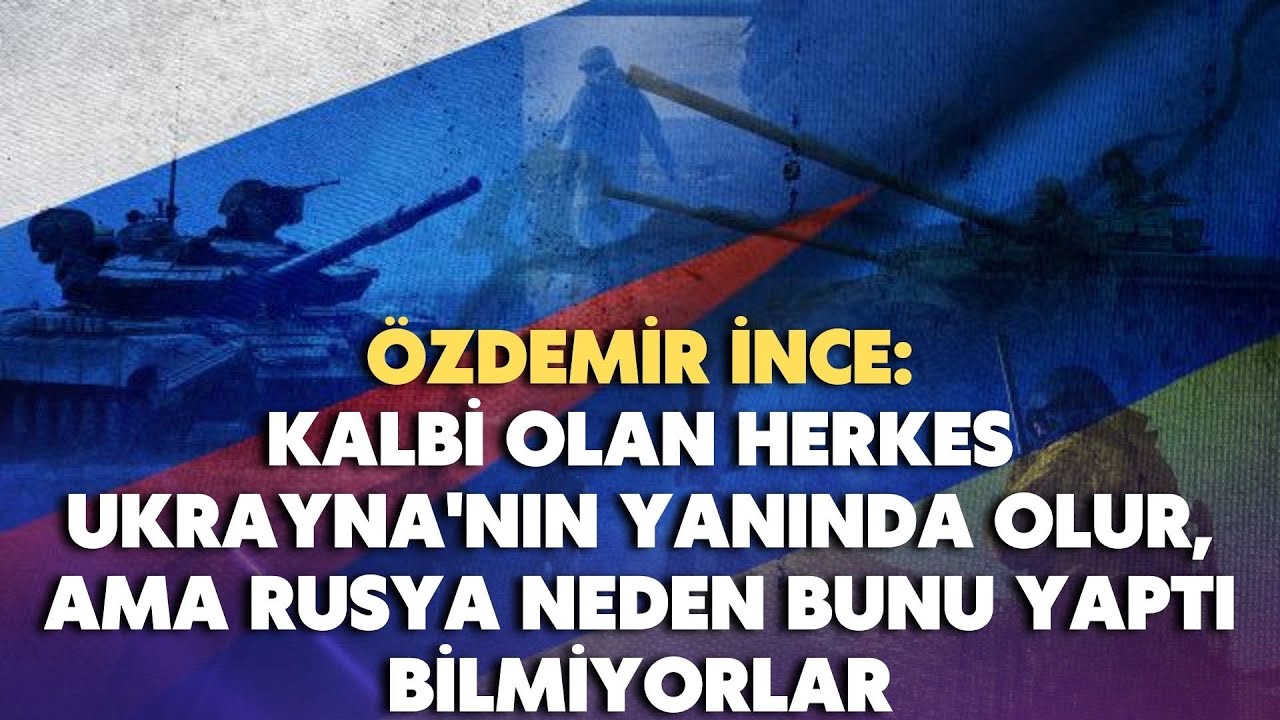 Kalbi olan herkes Ukrayna'nın yanında olur