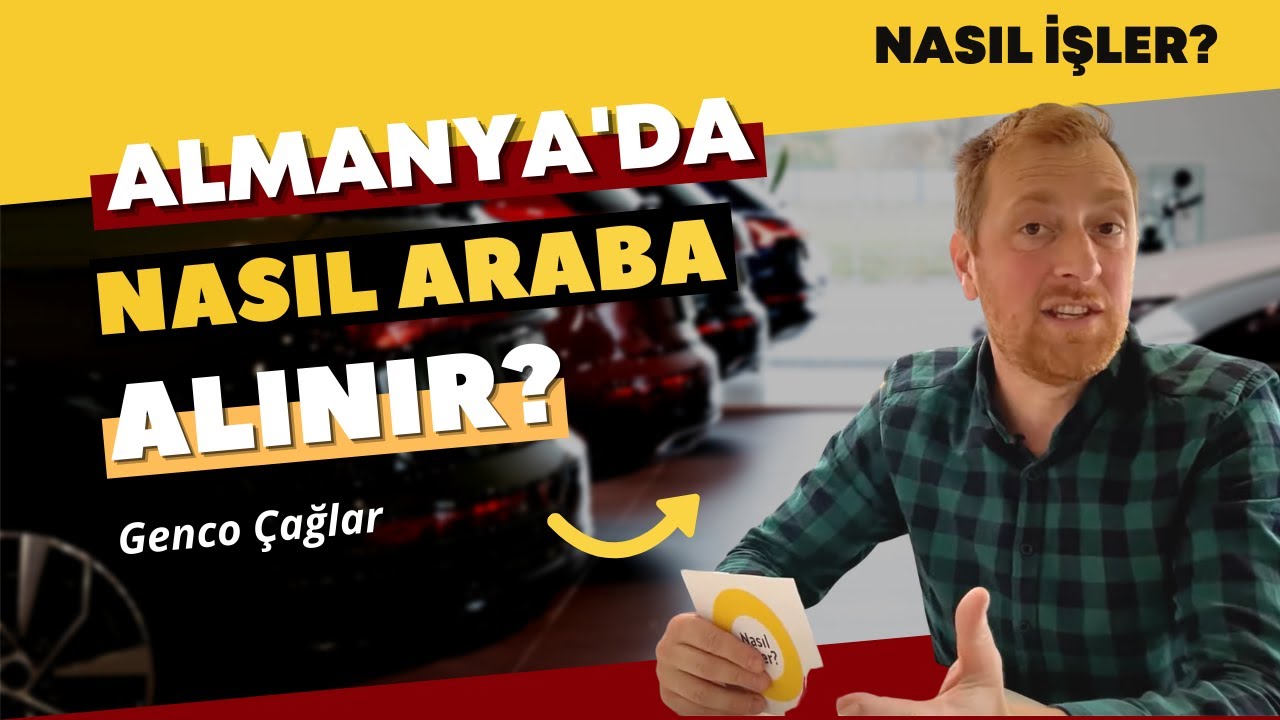 Almanya'da nasıl araba alınır? - Nasıl işler?
