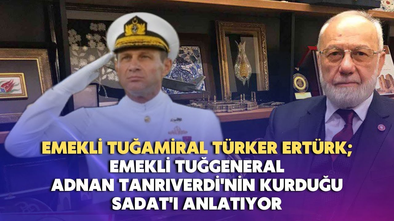Türker Ertürk, SADAT'ı anlatıyor