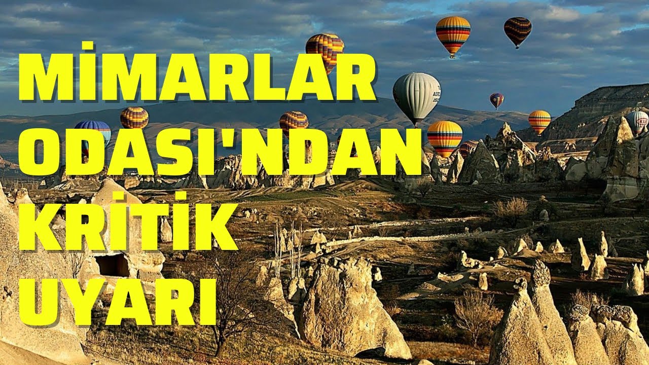 Kapadokya'yı bekleyen büyük tehlike