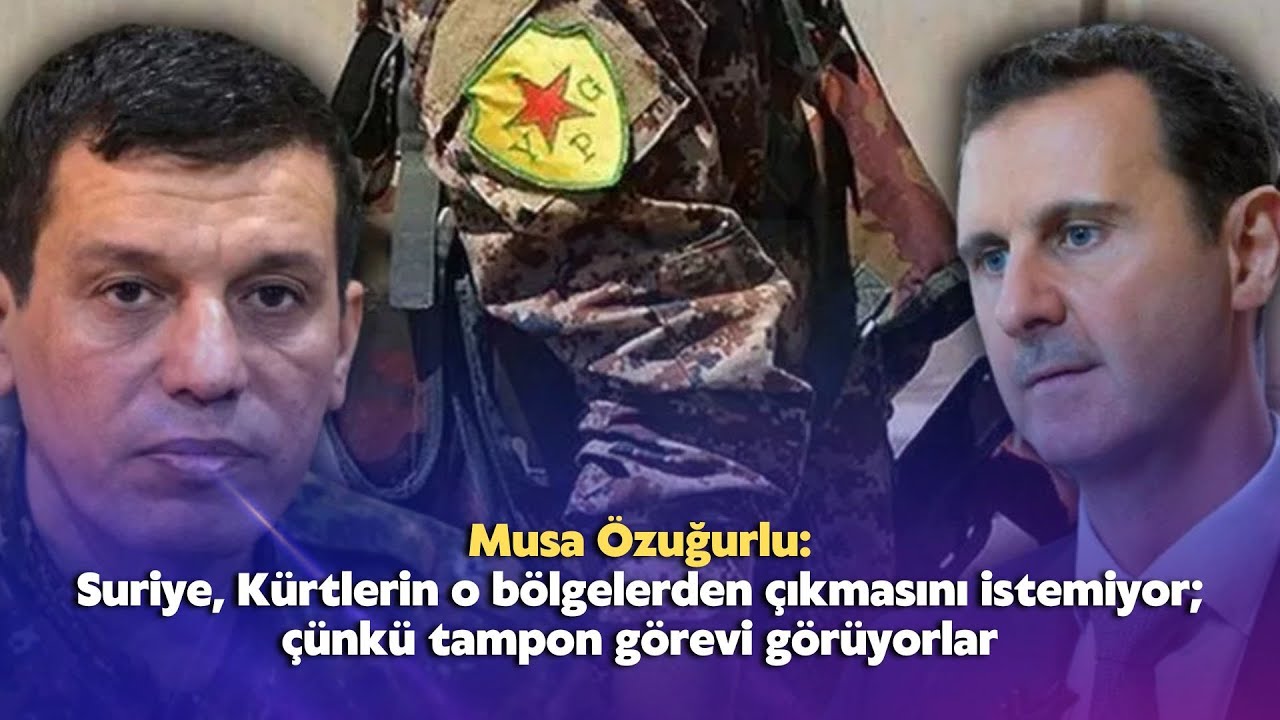 Suriye, Kürtlerin o bölgelerden çıkmasını istemiyor; çünkü tampon görevi görüyorlar