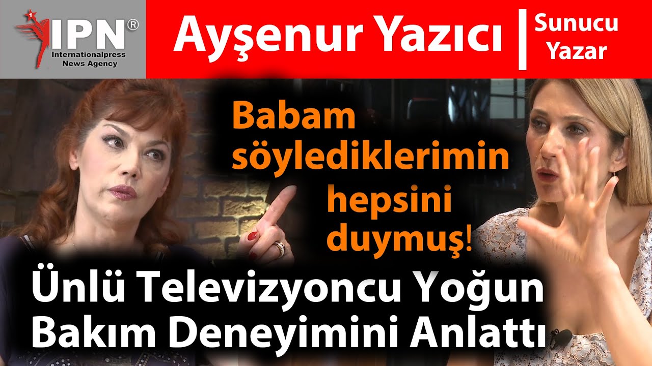 Ünlü Televizyoncu Yoğun Bakım Deneyimini Anlattı