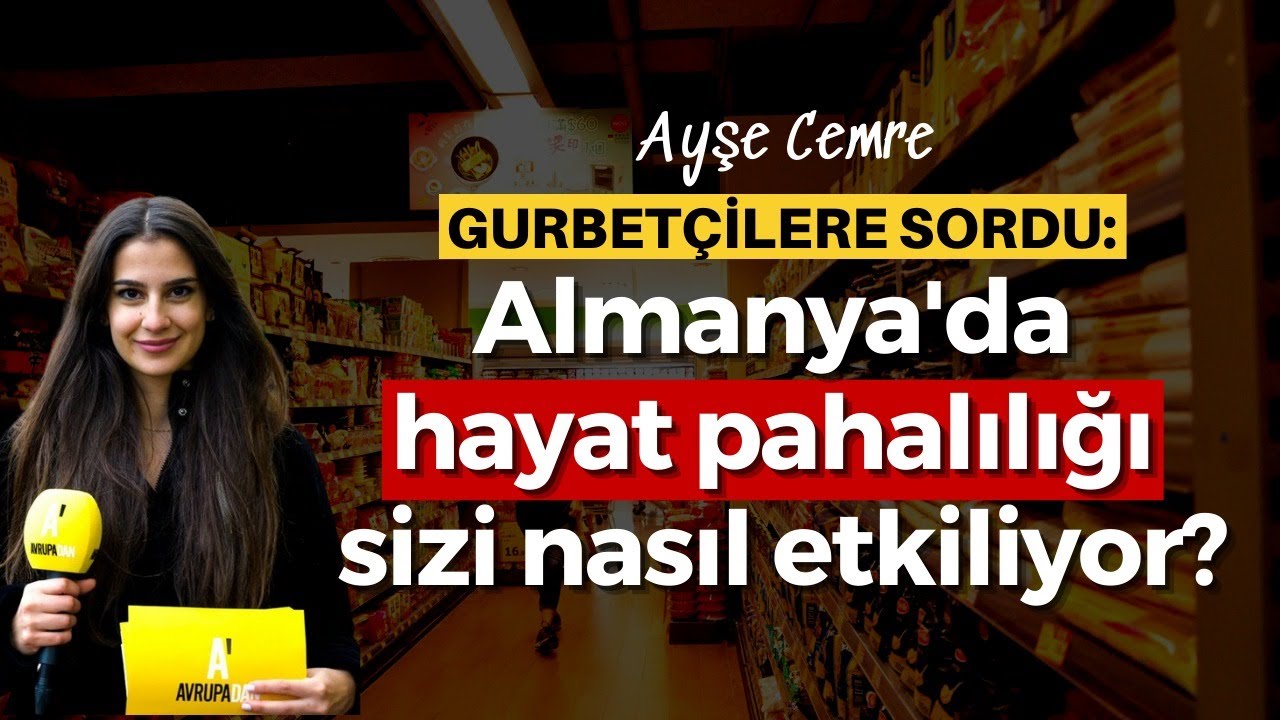 Almanya'da hayat pahalılığı sizi nasıl etkiliyor?