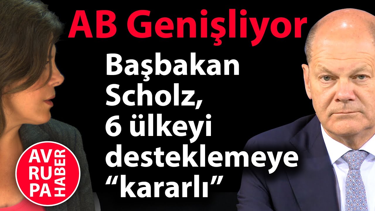Olaf Scholz'dan AB'ye Genişleme Çağrısı