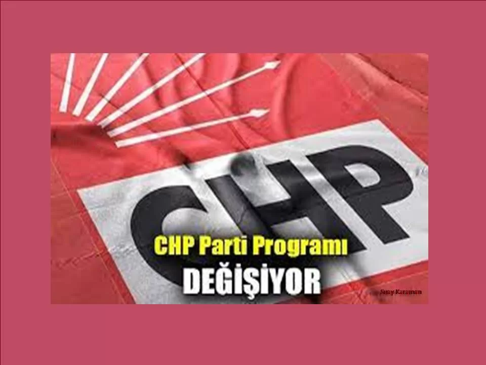 CHP PROGRAMININ YENİLENMESİ