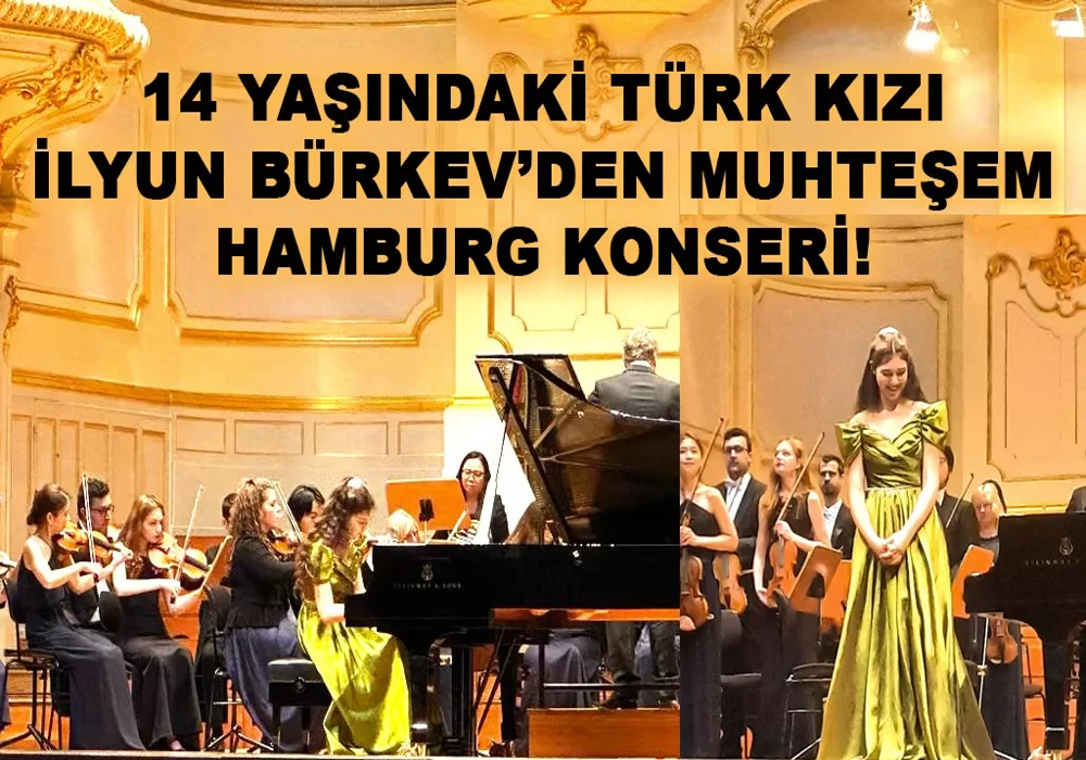 14 yaşındaki İlyun Bürkev`den muhteşem Hamburg konseri