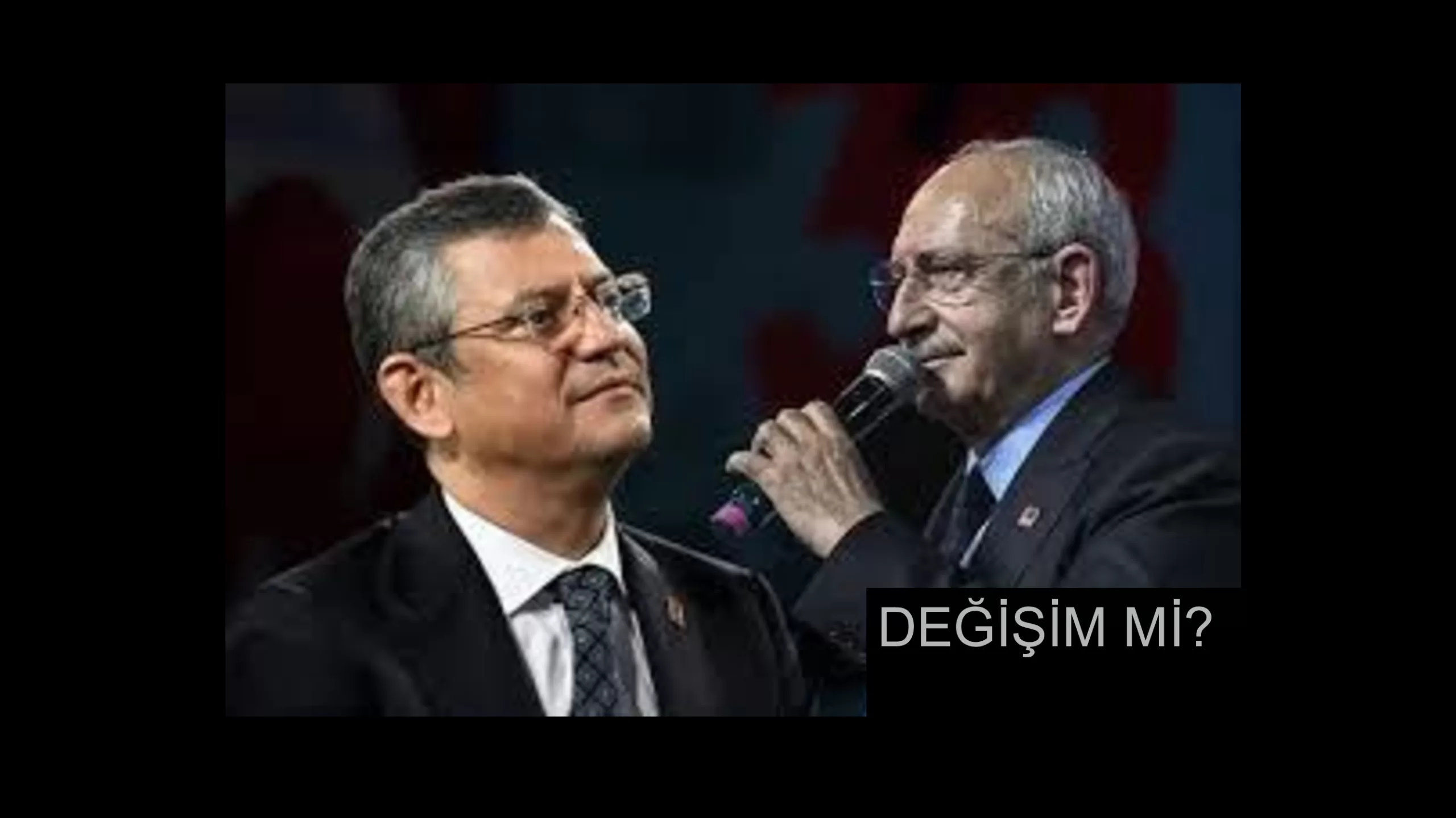 DEĞİŞİM Mİ?