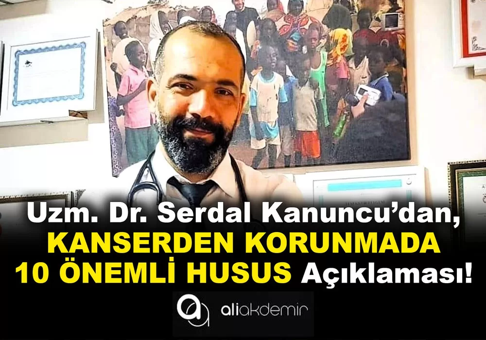 “Kanserden Korunmada 10 Önemli Husus”
