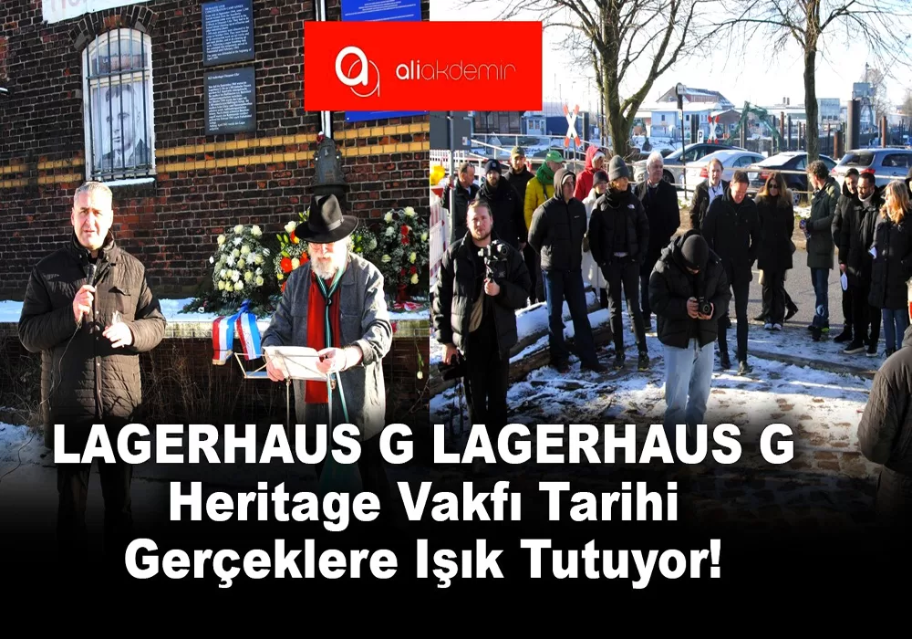 LAGERHAUS G Heritage Vakfı Tarihi Gerçeklere Işık Tutuyor
