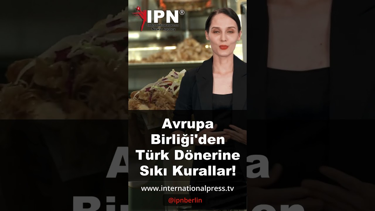Avrupa Birliği'den Türk Dönerine Sıkı Kurallar!