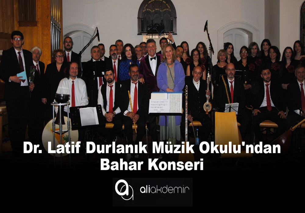 Dr. Latif Durlanık Müzik Okulu ‘ndan Bahar Konseri