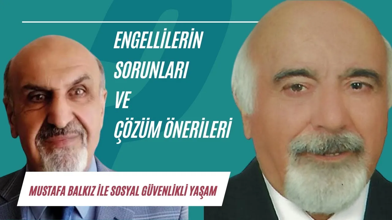 Engellilerin sorunları ve çözüm önerileri
