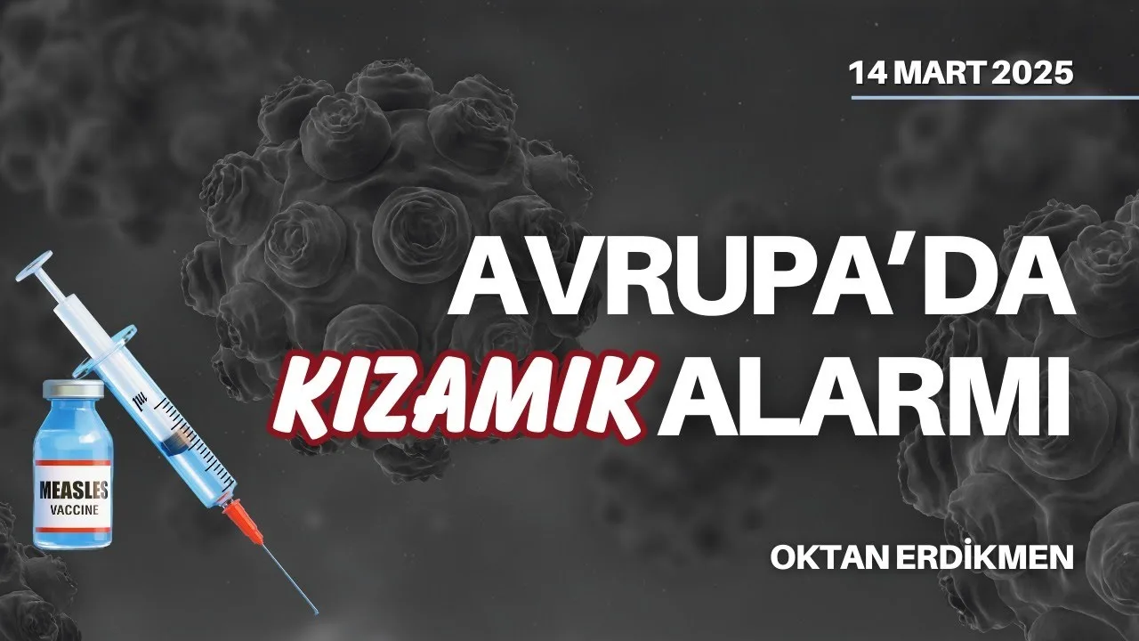 Avrupa’da kızamık alarmı