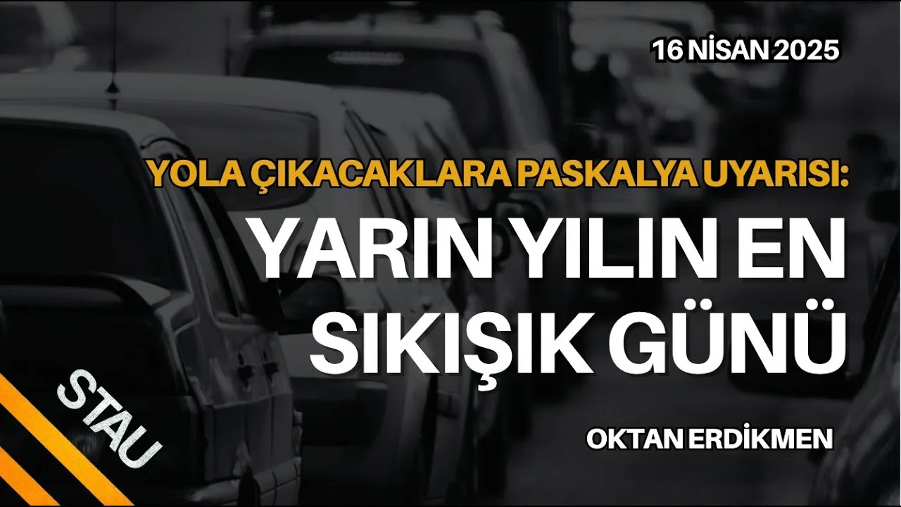 Yarın yılın en sıkışık günü