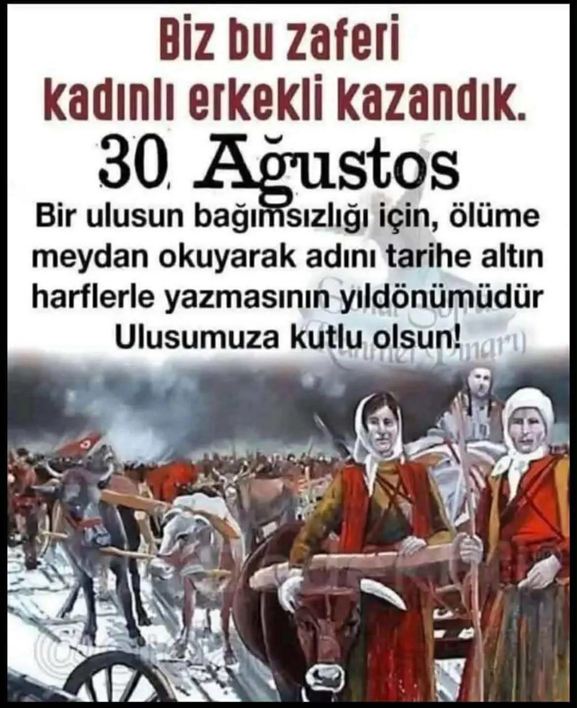 30 Ağustos Kadınlı Erkekli Kazanılan Büyük Zafer