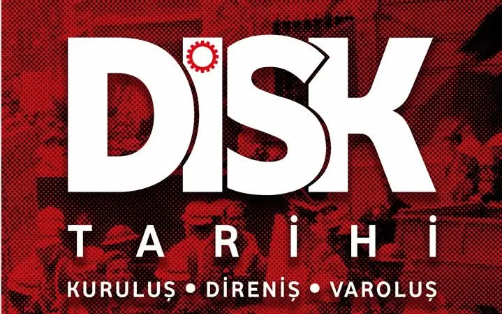 DİSK 59. Kuruluş Yılını Coşkuyla Kutluyor
