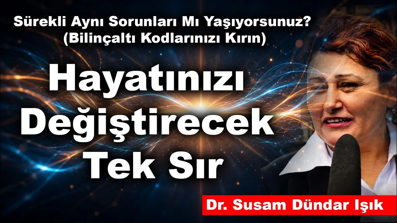 Hayatınızı Değiştirecek Tek Sır
