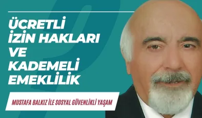 Ücretli izin hakları ve kademeli emeklilik